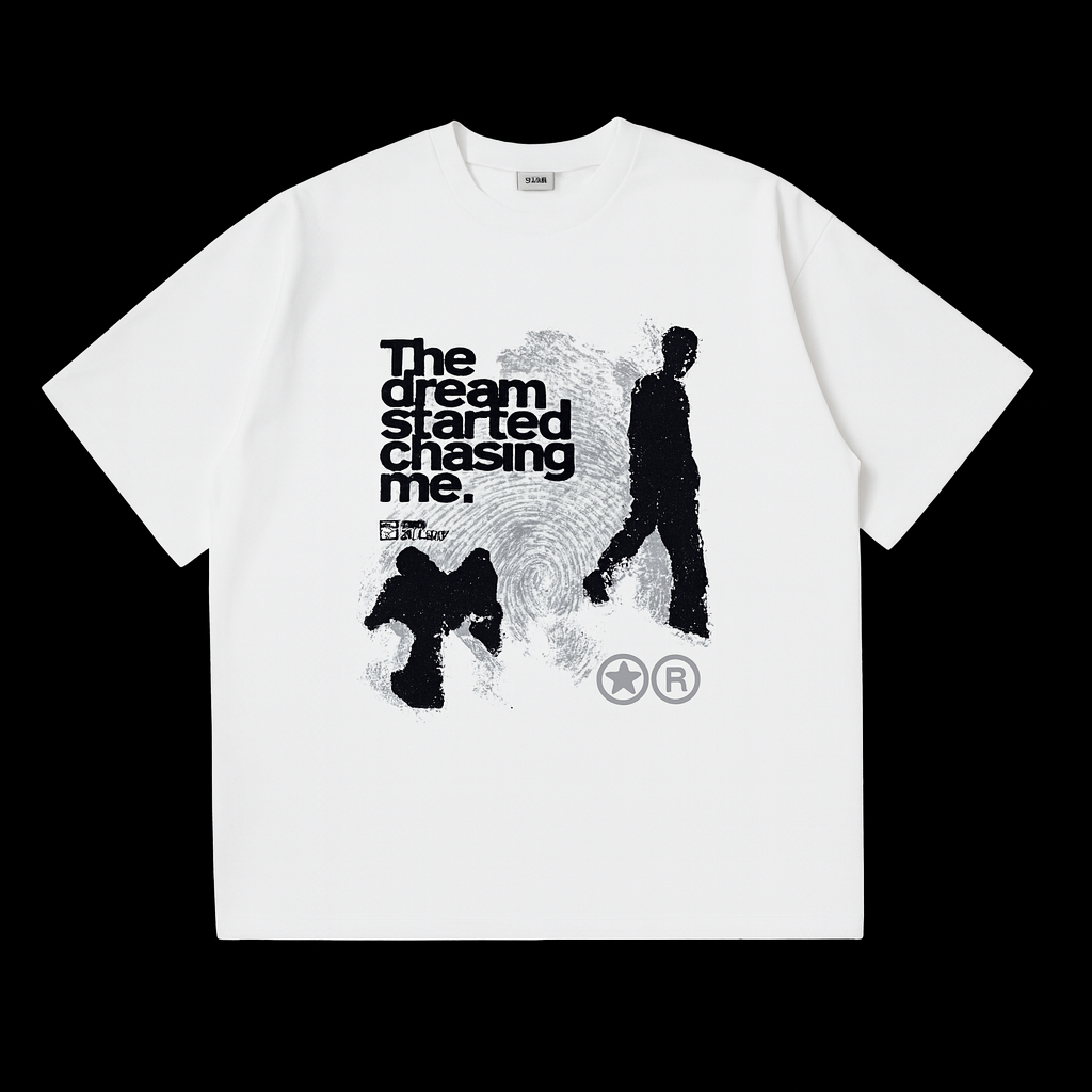 'DREAM STARTED CHASING ME' Tee